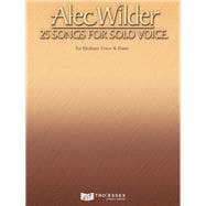 Alec Wilder - 25 Songs for Solo Voice for Medium Voice & Piano