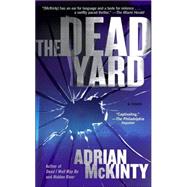 The Dead Yard; A Novel