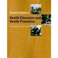 Theoretical Foundations of Health Education and Health Promotion