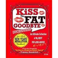 Kiss the Fat Goodbye! - Uncensored