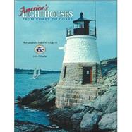 America's Lighthouses 2005 Calendar: from Coast to Coast