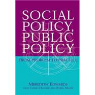 Social Policy, Public Policy From Problem to Practice