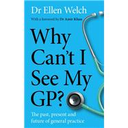 Why Can’t I See My GP?