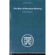 The Rise of Merchant Banking