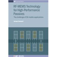 RF-MEMS Technology for High-Performance Passives