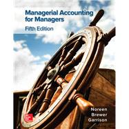 Managerial Accounting for Managers [Rental Edition]