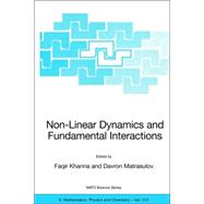 Non-Linear Dynamics And Fundamental Interactions