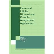 Finite or Infinite Dimensional Complex Analysis and Applications