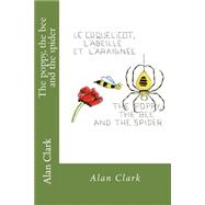 The Poppy, the Bee and the Spider