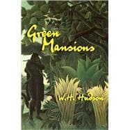 Green Mansions A Novel