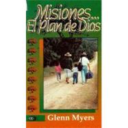 Misiones...el Plan de Dios / Missions...the Plan of God