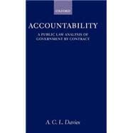Accountability A Public Law Analysis of Government by Contract
