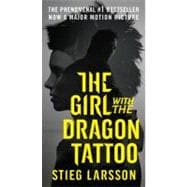 The Girl with the Dragon Tattoo A Lisbeth Salander Novel