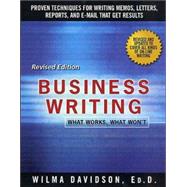 Business Writing What Works, What Won't