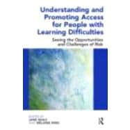 Understanding and Promoting Access for People with Learning Difficulties: Seeing the opportunities and challenges of risk