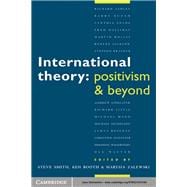International Theory: Positivism and Beyond