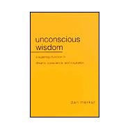 Unconscious Wisdom