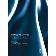 Prototyping Cultures