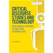 Critical Discourse Studies and Technology A Multimodal Approach to Analysing Technoculture