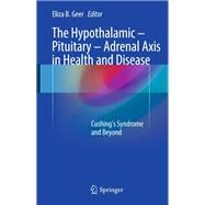 The Hypothalamic-pituitary-adrenal Axis in Health and Disease