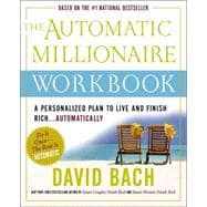 The Automatic Millionaire Workbook A Personalized Plan to Live and Finish Rich. . . Automatically