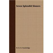 Seven Splendid Sinners