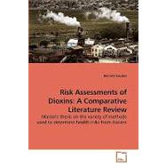 Risk Assessments of Dioxins : A Comparative Literature Review