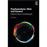 Psychoanalysis, Clinic and Context