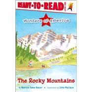 The Rocky Mountains Ready-to-Read Level 1