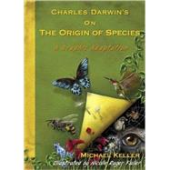 Charles Darwin's On the Origin of Species A Graphic Adaptation