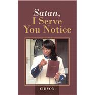 Satan, I Serve You Notice