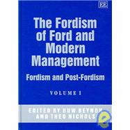The Fordism of Ford And Modern Management