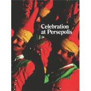Celebration at Persepolis