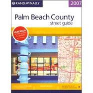 Rand Mcnally 2007 Miami-dade, Broward, Palm Beach County Street Guide