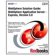 Websphere Solution Guide: Websphere Application Server - Express Version 5.0
