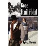 Gone With the Railroad