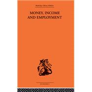Money Income and Employment