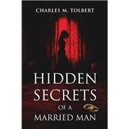Hidden Secrets of A Married Man