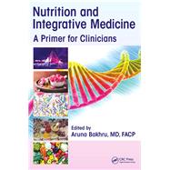 Nutrition and Integrative Medicine: A Primer for Clinicians
