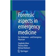 Forensic aspects in emergency medicine