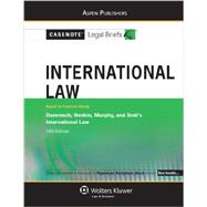 Casenote Legal Briefs: International Law, Keyed to Damrosch, Henkin, Murphy, and Smit's 5th Ed.