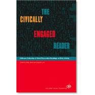 The Civically Engaged Reader: A Diverse Collection of Short Provocative Readings on Civic Activity