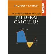 An Introduction to Analysis: Integral Calculus