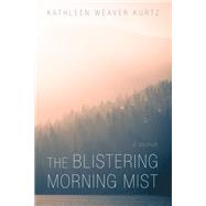 The Blistering Morning Mist