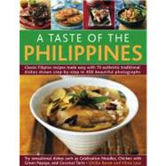 A Taste of the Philippines Classic Filipino recipes made easy with 70 authentic traditional dishes shown step-by-step in beautiful photographs.