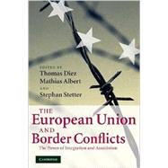 The European Union and Border Conflicts: The Power of Integration and Association