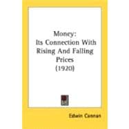 Money : Its Connection with Rising and Falling Prices (1920)