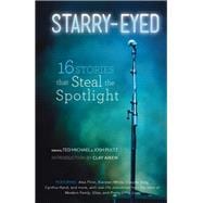 Starry-Eyed 16 Stories that Steal the Spotlight