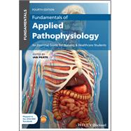 Fundamentals of Applied Pathophysiology An Essential Guide for Nursing and Healthcare Students