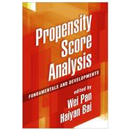 Propensity Score Analysis Fundamentals and Developments